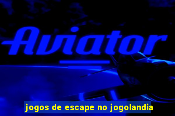 jogos de escape no jogolandia